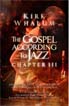 Kirk Whalum - The Gospel According To Jazz